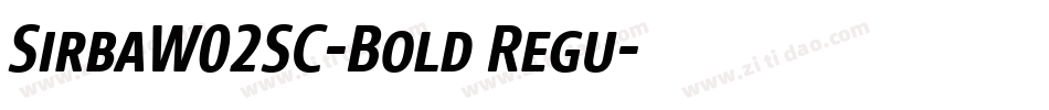 SirbaW02SC-Bold Regu字体转换